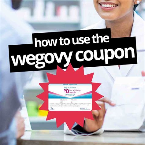 Then, select the offer you want and present it to the pharmacist when you fill your prescription to get that price. . Wegovy discount coupons